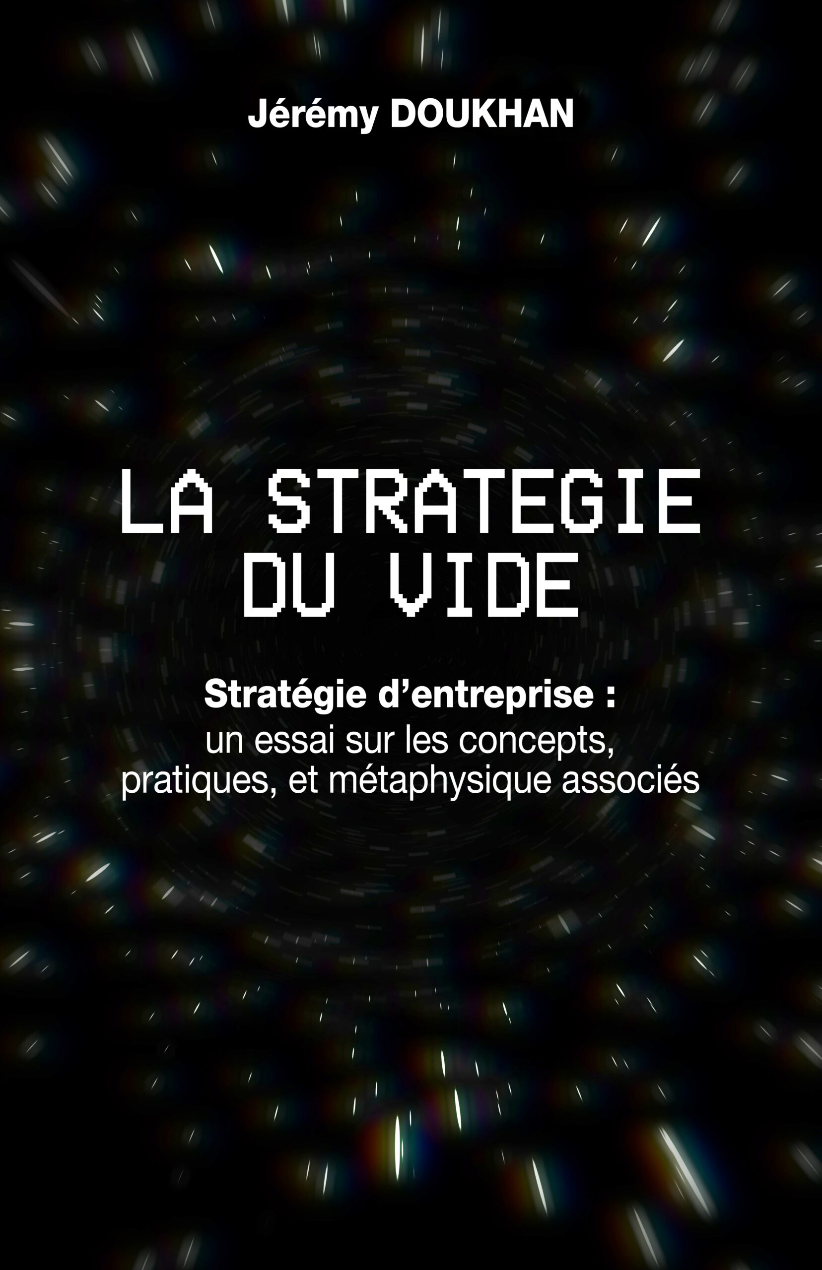 La Stratégie du Vide